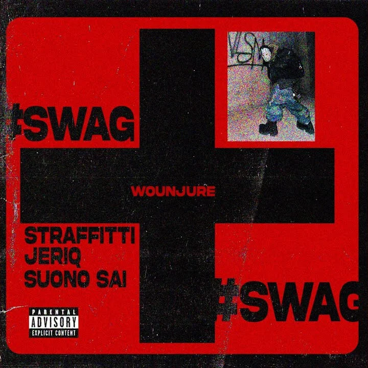 Straffitti – WOUNJURE #SWAG Ft. Suono Sai, Jeriq